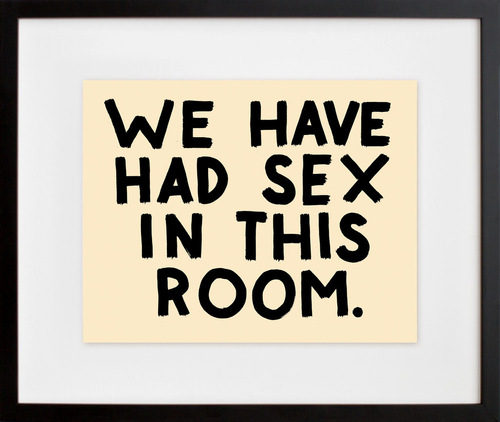 steve lambert we have had sex in this room