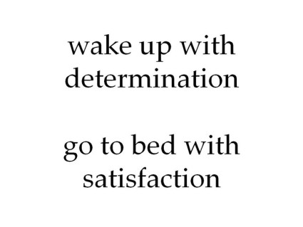 Saturday Say It: Determined and (Hopefully) Satisfied - StyleCarrot